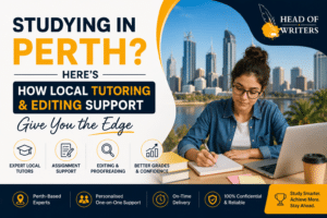 Studying in Perth? Here's How Local Tutoring and Editing Support Give You the Edge