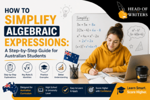 How to Simplify Algebraic Expressions: A Step-by-Step Guide for Australian Students